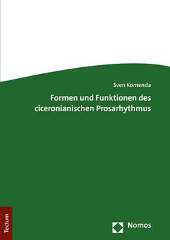 Paperback Formen Und Funktionen Des Ciceronianischen Prosarhythmus [German] Book