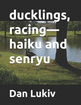 Paperback ducklings, racing-haiku and senryu Book