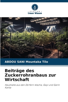 Paperback Beiträge des Zuckerrohranbaus zur Wirtschaft [German] Book