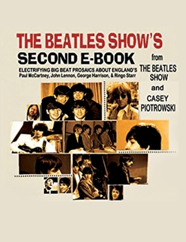 Paperback The Beatles Show's Second E-Book (Expanded Print Version) Book