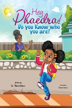 Paperback Hey Phaedra!: Do you know who you are? [Large Print] Book