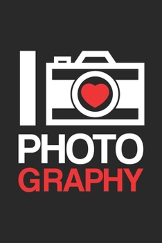 I Love Photography: Fotografie Kalender 2020 Fotograf Geschenk Lustig / Taschenkalender 2020 / Terminplaner 2020 / Jahresplaner 2020 / DIN A5 12 ... / Jede Woche eine Seite (German Edition)
