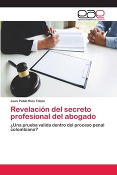 Paperback Revelación del secreto profesional del abogado [Spanish] Book