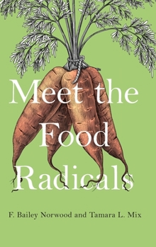 Hardcover Meet the Food Radicals Book