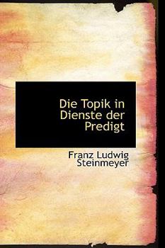 Paperback Die Topik in Dienste Der Predigt Book