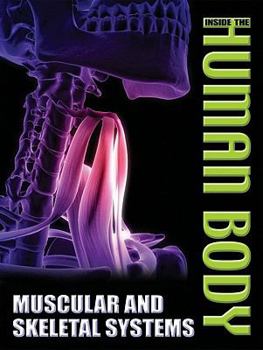 Muscular and Skeletal Systems - Book  of the Inside The Human Body