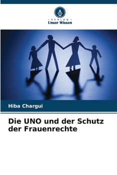 Paperback Die UNO und der Schutz der Frauenrechte [German] Book
