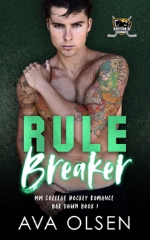Rule Breaker: MM College Hockey Romance (Bar Down Book 1)