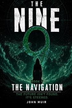 Paperback The Navigation: The Future Isn't Found. It's Steered Book