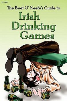 Paperback Irish Drinking Games: by the Beef O' Keefe Book