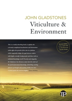 Paperback Viticulture and Environment: A study of the effects of environment on grapegrowing and wine qualities, with emphasis on present and future areas for g Book