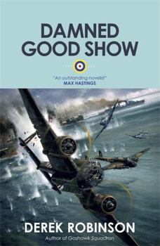 Damned Good Show (Cassell Military Trade Books) - Book #3 of the RAF