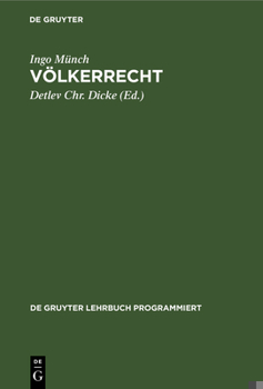 Hardcover Völkerrecht: (Ohne Internationale Organisationen Und Kriegsvölkerrecht); In Programmierter Form Mit Vertiefungshinweisen [German] Book