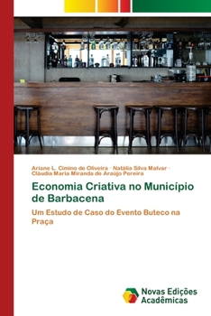 Economia Criativa no Município de Barbacena: Um Estudo de Caso do Evento Buteco na Praça