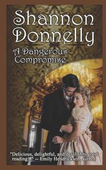 A Dangerous Compromise - Book #2 of the Compromise Series