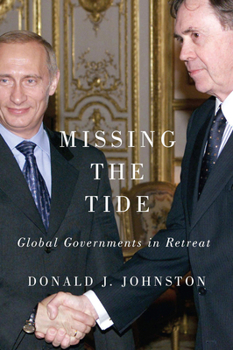 Hardcover Missing the Tide: Global Governments in Retreat Book
