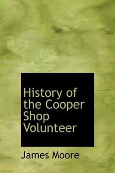 Hardcover History of the Cooper Shop Volunteer Book