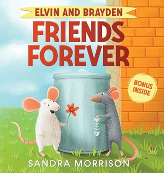 Hardcover Elvin and Brayden, Friends Forever: A Children's Book about Friendship and Trust Book