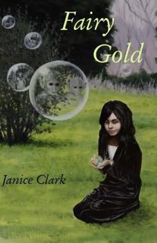 Paperback Fairy Gold: Be careful what you wish for Book