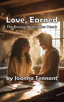 Paperback Love, Earned: The Enemy Within Her Heart Book