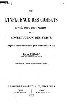 Paperback De l'influence des combats, livrés sous Port-Arthur sur la construction des Forts [French] Book