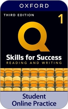 Q: Skills for Success Level 1 Reading and Writing IQ Online Practice