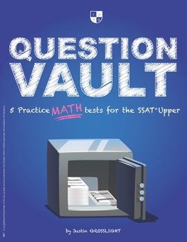 Paperback Question Vault: 5 Practice Math Tests for the SSAT Upper Book