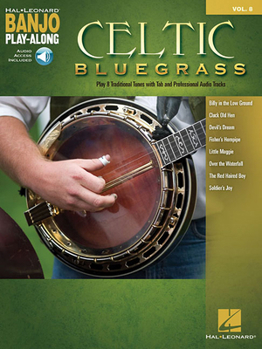 Misc. Celtic Bluegrass: Banjo Play-Along Volume 8 Book