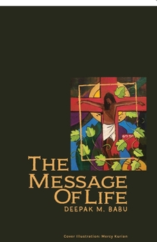 The Message of Life: Devotions on the First Letter of St. John