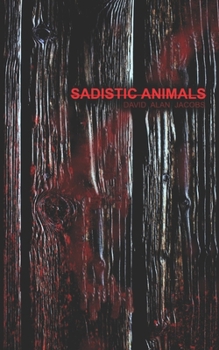 Paperback Sadistic Animals Book