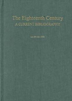Hardcover The Eighteenth Century Vol 17: A Current Bibliography Book