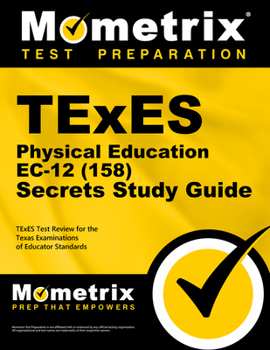 Paperback TExES Physical Education Ec-12 (158) Secrets Study Guide: TExES Test Review for the Texas Examinations of Educator Standards Book
