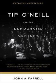 Tip O'Neill and the Democratic Century