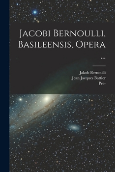 Paperback Jacobi Bernoulli, Basileensis, Opera ... [French] Book