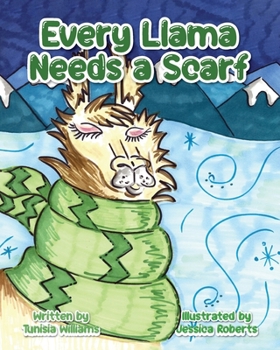Paperback Every Llama Needs a Scarf Book
