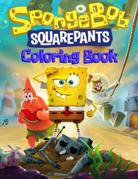 Paperback spongebob coloring book: 50 High quality illustrations set in one spongebob coloring book waiting for you to color, perfect spongebob coloring Book