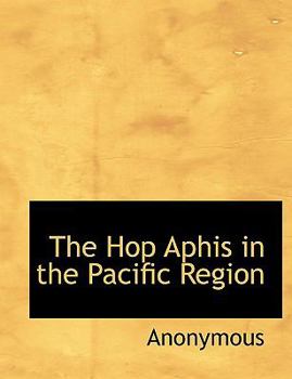 Paperback The Hop Aphis in the Pacific Region Book