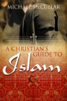 Paperback A Christian's Guide to Islam Book