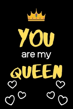 Paperback You Are My Queen: Best Birthday Anniversary valentine gifts for girlfriend wife gifts for her Book