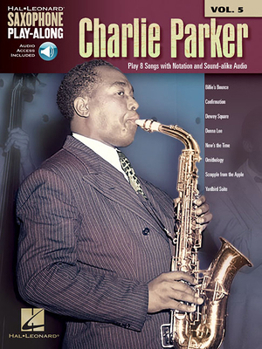 Misc. Charlie Parker: Saxophone Play-Along Volume 5 Book