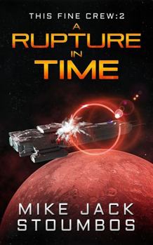 Paperback A Rupture in Time (This Fine Crew) Book