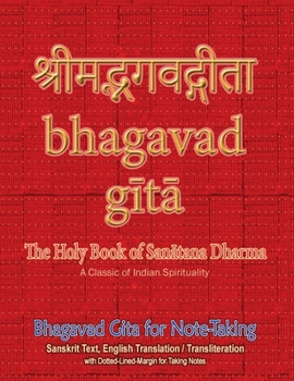 Hardcover Bhagavad Gita for Note-taking: Holy Book of Hindus with Sanskrit Text, English Translation/Transliteration & Dotted-Lined-Margin for Taking Notes Book