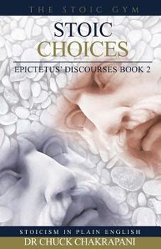 Paperback Stoic Choices: Epictetus' Discourses Book 2 Book