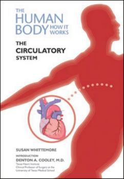 The Circulatory System - Book  of the Human Body: How It Works