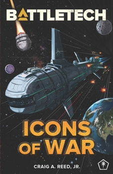 BattleTech: Icons of War - Book #100 of the BattleTech Universe