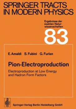 Paperback Pion-Electroproduction: Electroproduction at Low Energy and Hadron Form Factors Book