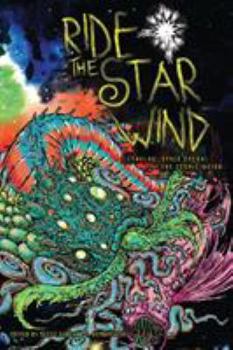 Paperback Ride the Star Wind: Cthulhu, Space Opera, and the Cosmic Weird Book