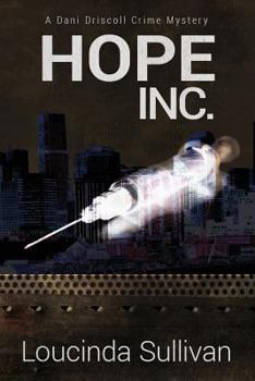 Hope, Inc. - Book #1 of the Dani Driscoll