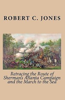 Paperback Retracing the Route of Sherman's Atlanta Campaign and the March to the Sea Book