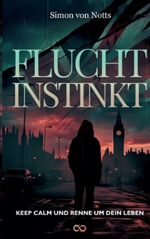 Paperback Fluchtinstinkt: Keep calm und renne um dein Leben [German] Book